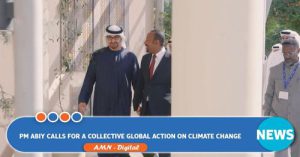 Read more about the article Prime Minister Abiy Ahmed calls upon a collective global action for the stepped up climate agenda.